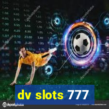 dv slots 777